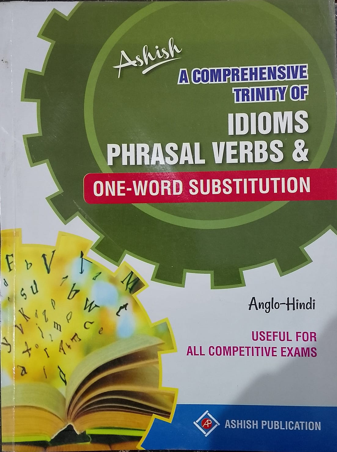 ASHISH IDIOMS PHRASAL VERABS & ONE WORD SUBSTITION