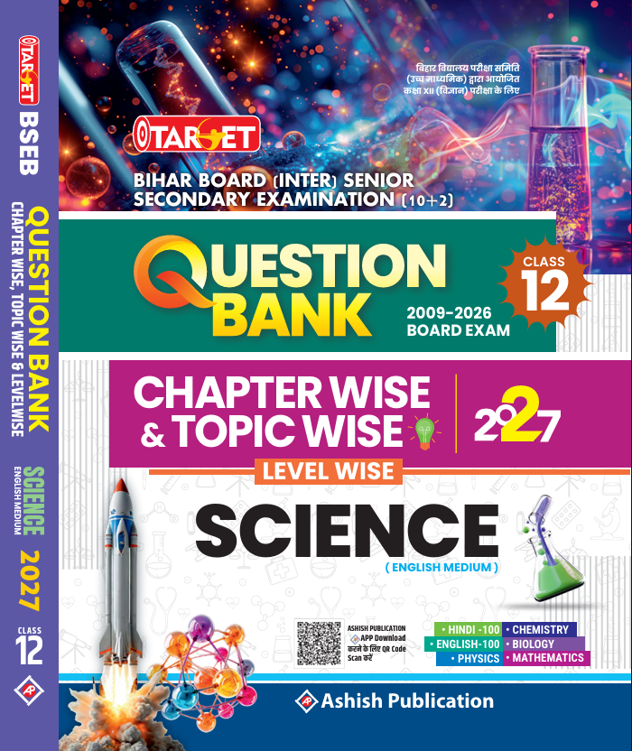 TARGET 12 SCIENCE QUESTION BANK CHAPTER WISE (ENGLISH MED.) 2027